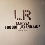 La Rissa - I Do Both Jay And Jane (Part 2 Of A 2 Vinyl Set)