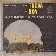 La Rondalla Yucateca - La Trova De Hoy
