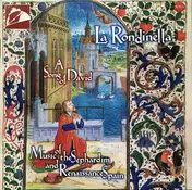 La Rondinella - A Song Of David - Music Of The Sephardim And Renaissance Spain