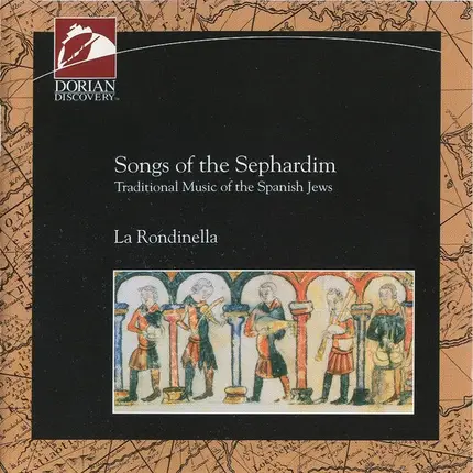 La Rondinella - Songs Of The Sephardim - Traditional Music Of The Spanish Jews