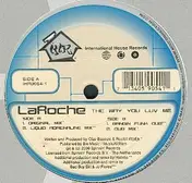 La Roche - The Way You Luv Me