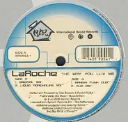 La Roche - The Way You Luv Me