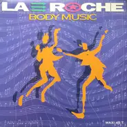 La Roche - Body Music