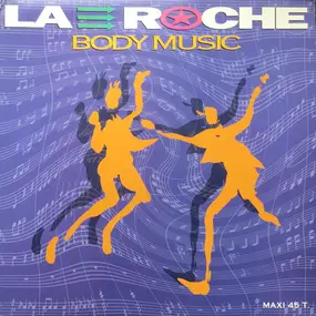 La Roche - Body Music