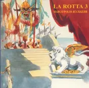 La Rotta - La Rotta 3 - Marco Polos Rückkehr