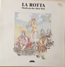 La Rotta - Musik Aus Der Alten Welt