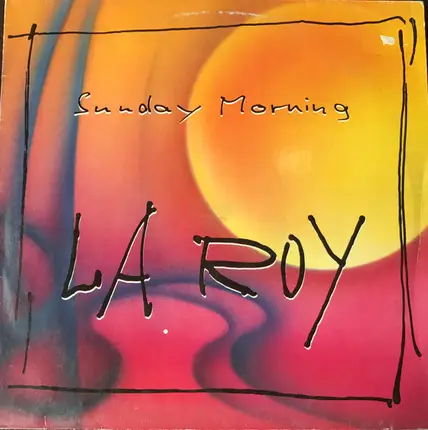 La Roy - Sunday Morning