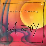 La Roy - Sunday Morning