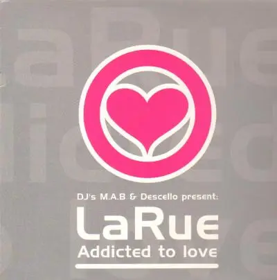 La Rue - Addicted To Love