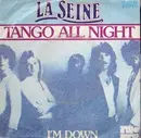 7inch Vinyl Single - La Seine - Tango All Night