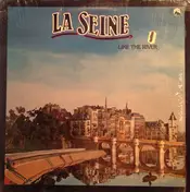 La Seine - 'La Seine (Like The River)'