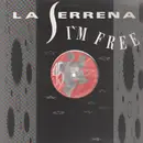 12inch Vinyl Single - La Serrena - I'm Free (Say After Me)