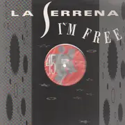 12inch Vinyl Single - La Serrena - I'm Free (Say After Me)