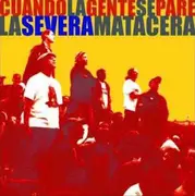 CD - La Severa Matacera - Cuando La Gente Se Pare