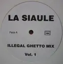 12inch Vinyl Single - La Siaule - Illegal Ghetto Mix Vol. 1