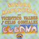 CD - La Sonora Matancera Con Vicentico Valdés Y Celio González - Cubana