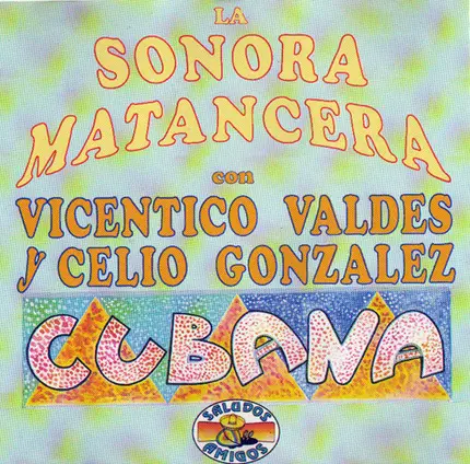 La Sonora Matancera Con Vicentico Valdés Y Celio González - Cubana