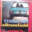 7inch Vinyl Single - La Strana Società - Tesoro Mio