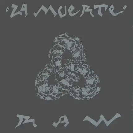La Muerte - Raw