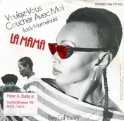 La Mama - Voulez-Vous Coucher Avec Moi (Lady Marmelade)