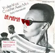 7'' - La Mama - Voulez-Vous Coucher Avec Moi (Lady Marmelade)