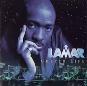 CD - Lamar - Ghetto Life