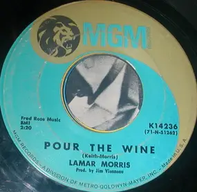 Lamar Morris - Pour The Wine / If You Love Me