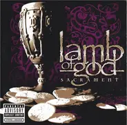 Lamb Of God - Sacrament