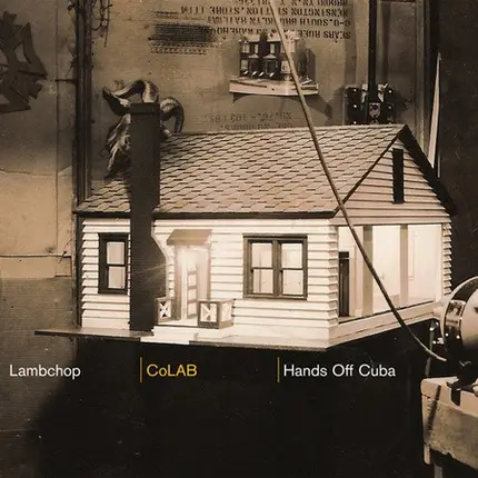 Lambchop And Hands Off Cuba - Colab