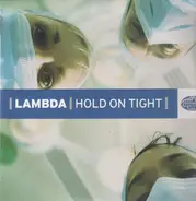 Lambda Feat. Martha Wash - Hold On Tight
