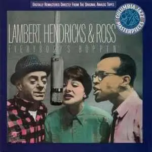 Lambert, Hendricks & Ross - Everybody's Boppin