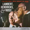 LP - Lambert, Hendricks & Ross with The Ike Isaacs Trio - The Hottest New Group In Jazz - 6 EYE USA