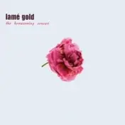 Lamé Gold - The Homecoming Concert