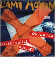 L'ami Moyon - Oh La La Ouille Ouille Ouille !