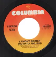 Lamont Dozier - Too Little Too Long / Chained To Your Heart