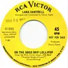 7inch Vinyl Single - Lana Cantrell - On The Good Ship Lollipop/ When You Wish Upon A Star