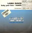 12inch Vinyl Single - Lana Davis - Baby Your Love (Remix)
