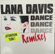 Lana Davis - Dance, Dance, Dance (Get On The Floor) Remixes