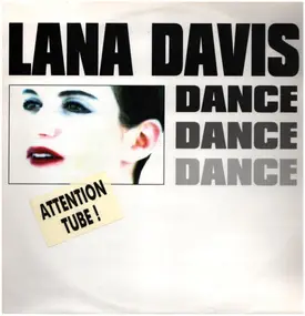 Lana Davis - Dance, Dance, Dance (Get On The Floor)