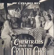 Lana Del Rey - Chemtrails Over The Country Club