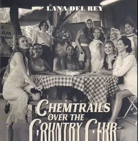 Lana Del Rey - Chemtrails Over The Country Club