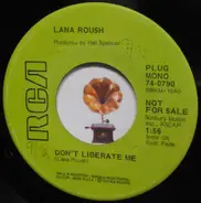 Lana Roush - Don't Liberate Me