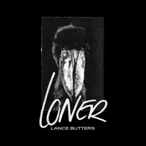 Lance Butters - Loner