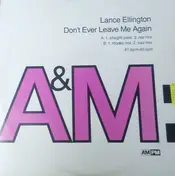 Lance Ellington - Don't Ever Leave Me Again