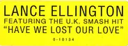 Lance Ellington - Have We Lost Our Love