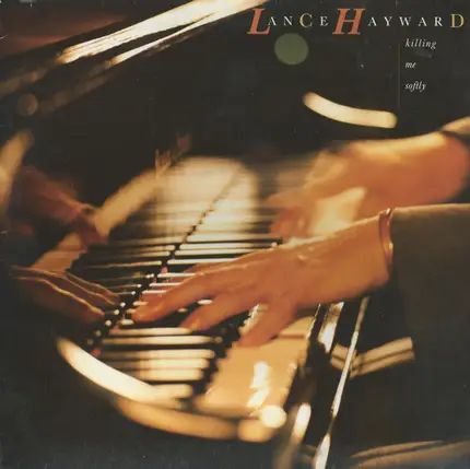 Lance Hayward - Killing Me Softly