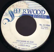 Lance Hill - His Name Is Ace