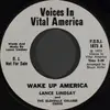 7inch Vinyl Single - Lance Lindsay - Wake Up America!