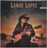 LP & MP3 - Lance Lopez - Tell The Truth (ltd.Edition 180 Gr.Lp+mp3) - 180GR.