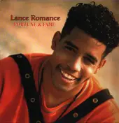 Lance Romance - Fortune & Fame
